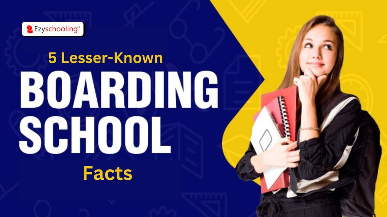 5 Lesser-Known Facts About Boarding Schools