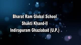 Bharat Ram Global School Videos