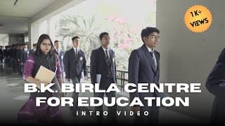 BK Birla Centre for Education Videos