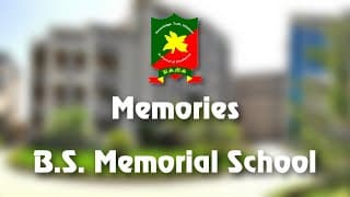 B. S. Memorial School Videos