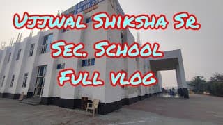 Ujjwal Shiksha Sr. Secondary School Videos