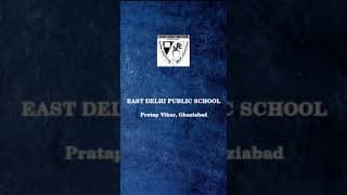 East Delhi Public School Videos