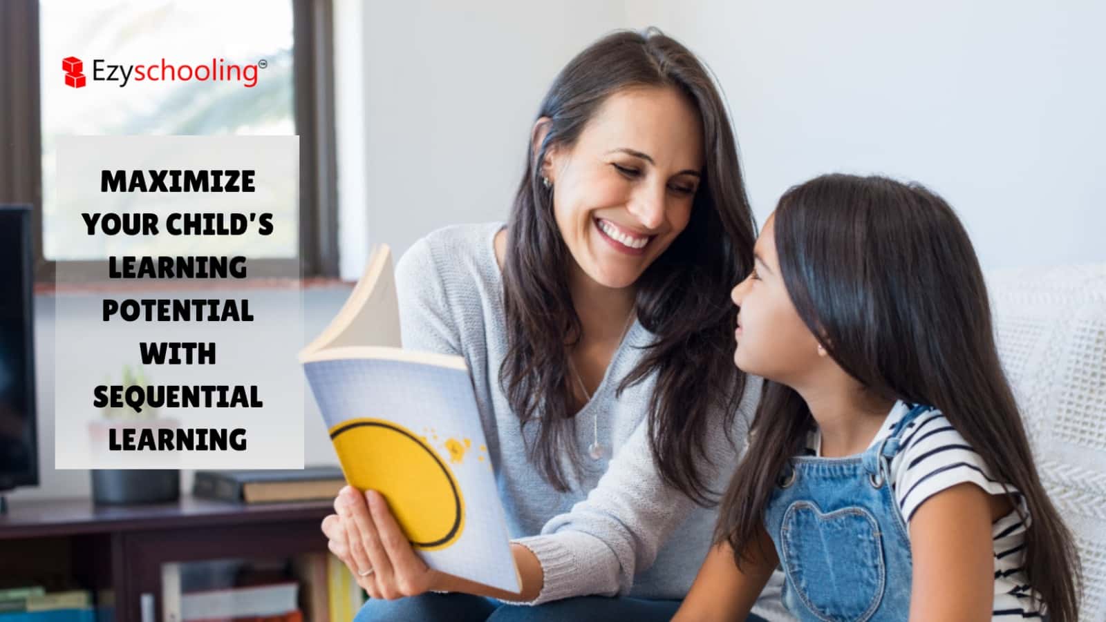 Maximize Your Child’s Learning Potential with Sequential Learning