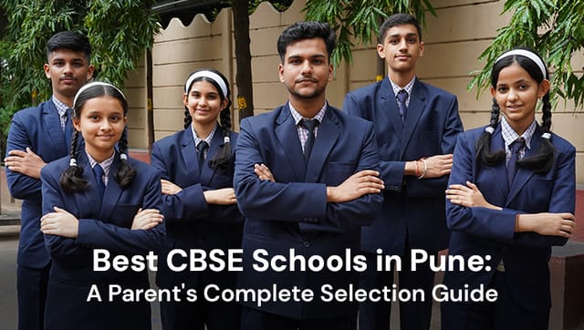 Best CBSE Schools in Pune: A Parent's Complete Selection Guide