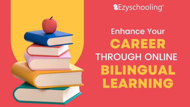 Enhance your Career through Online Bilingual Learning