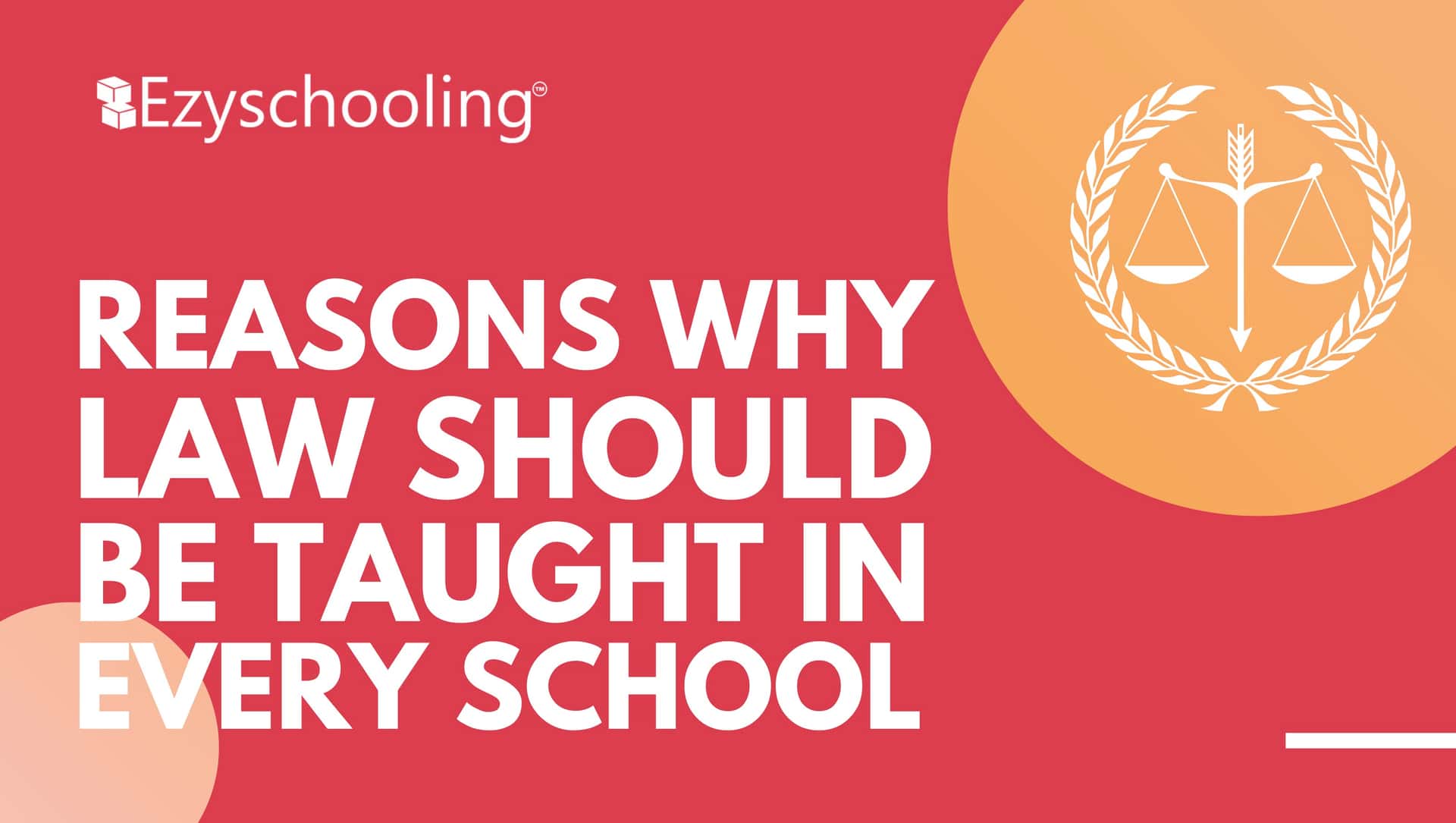 Reasons Why Law should be Taught in Every School