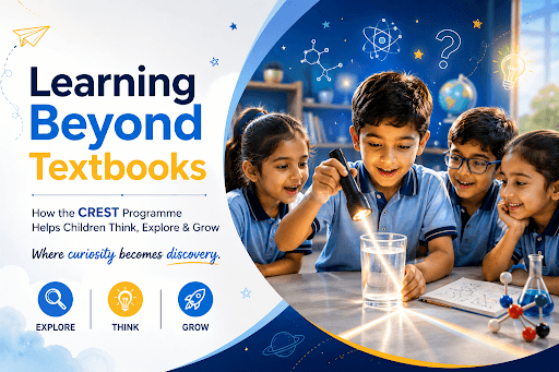 How the CREST Programme Helps Children Think, Explore and Grow Beyond the Classroom