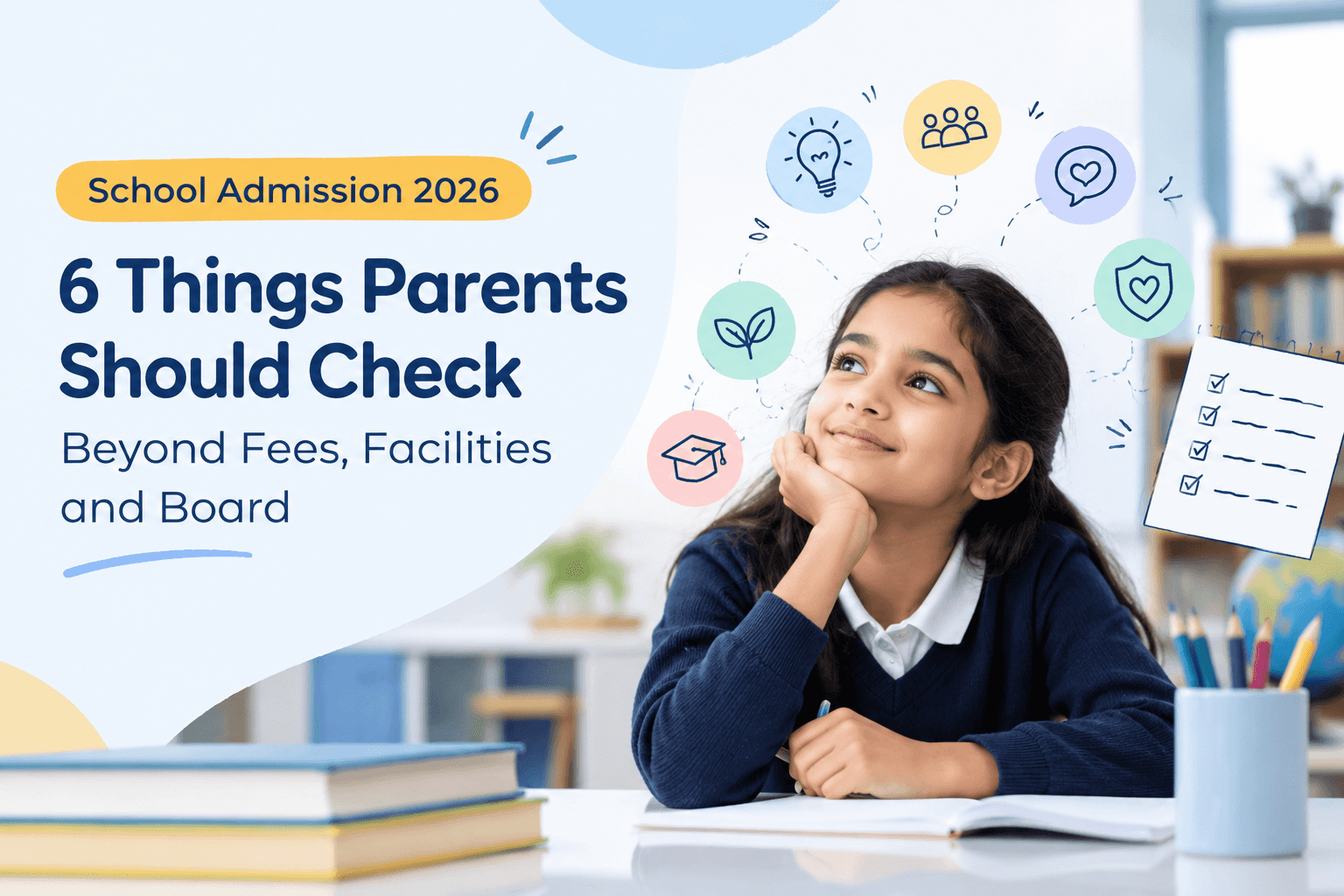 School Admission 2026: 6 Things Parents Should Check Beyond Fees, Facilities and Board