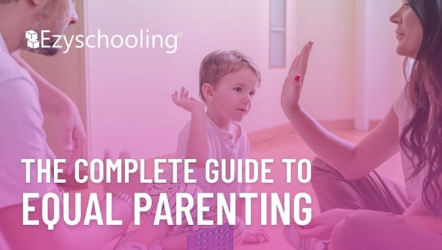 The Complete Guide to Equal Parenting