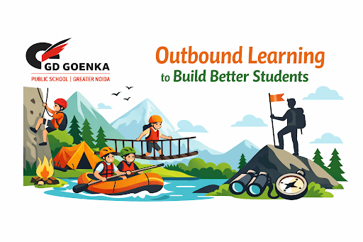 How GD Goenka Public School, Greater Noida, Uses Outbound Learning to Build Better Students