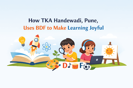Using BDF to Make Learning Joyful at The Keystone Ankuram School