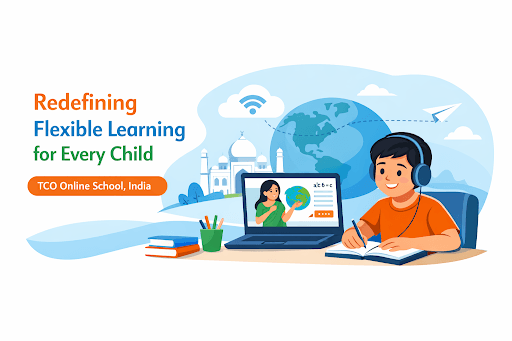 Redefining Flexible Learning for Every Child: TCO Online School, India