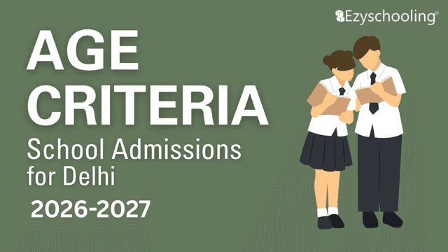 Age Criteria for School Admission in Delhi 2026-27 (Updated)