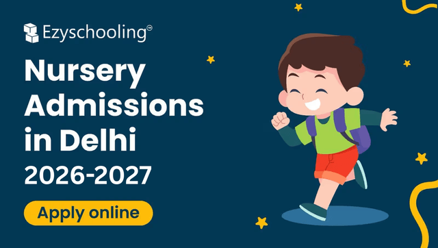 Delhi Nursery Admissions 2026-27: Dates, Documents & Full Guide | Apply Now