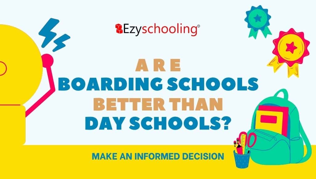 Are Boarding Schools Better than Day Schools? Make an Informed Decision