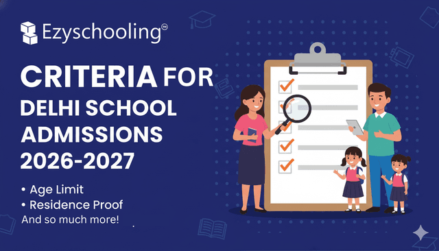 Criteria for Delhi School Admissions 2026-27: Age, Points & Domicile Explained
