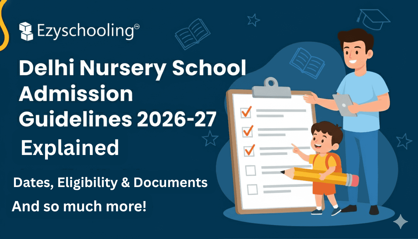 Delhi Nursery School Admission Guidelines 2026-27 Explained