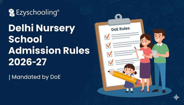 Delhi Nursery School Admission Rules 2026-27