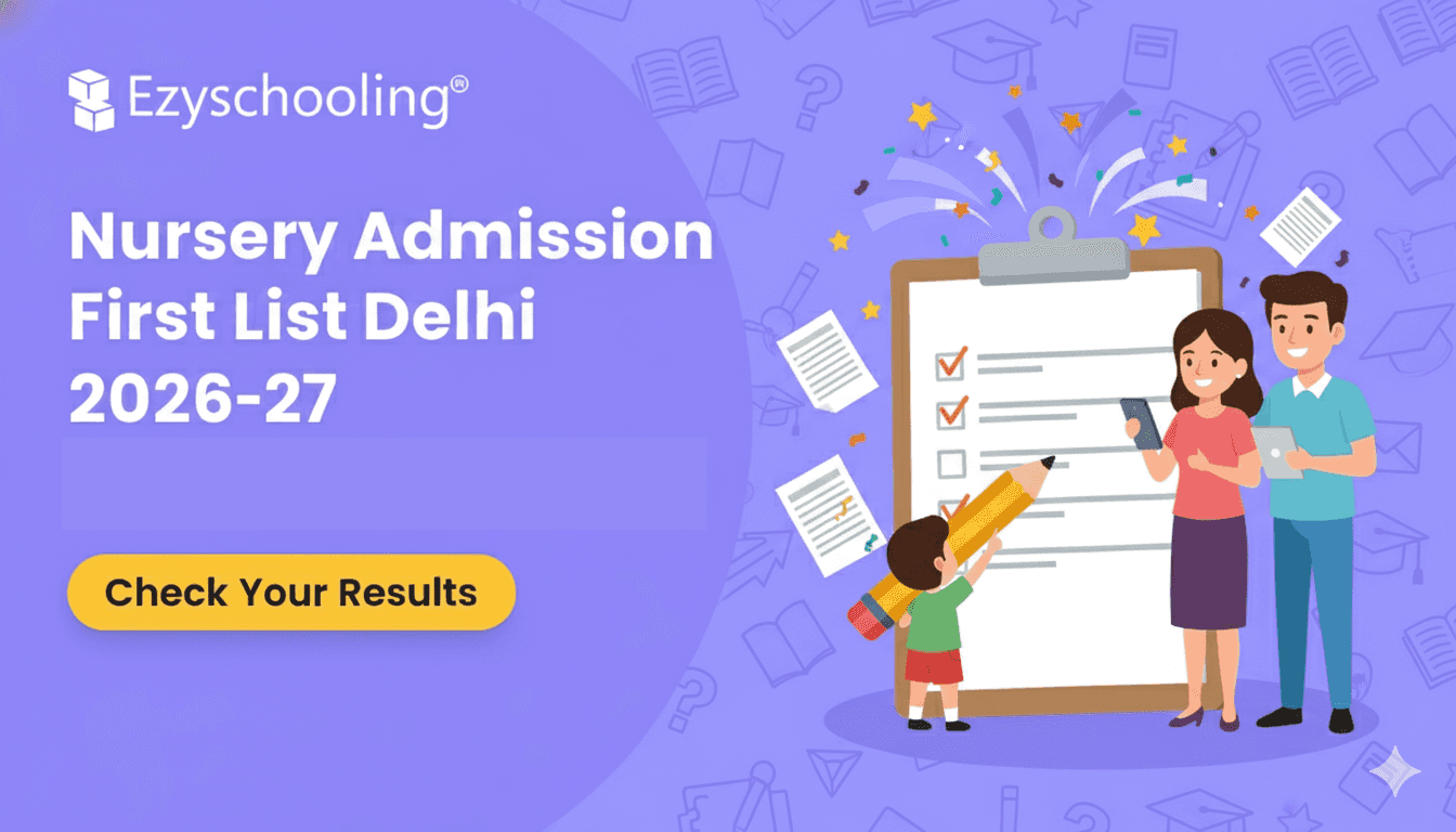 Nursery Admission First List Delhi 2026-27: Track Online