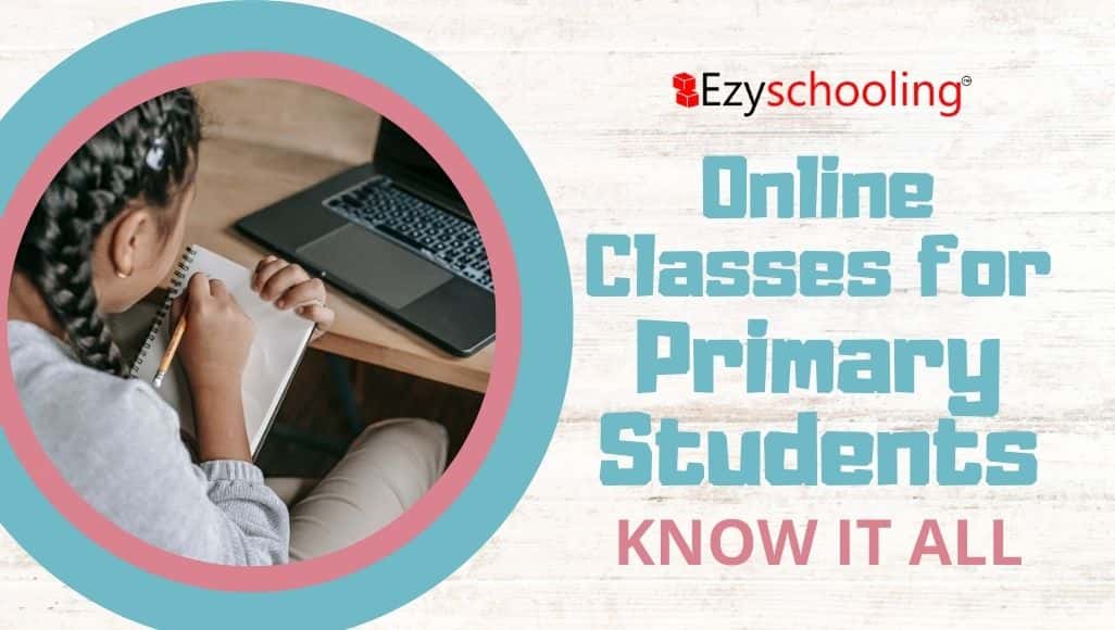 Online Classes for Primary Students: Know it All