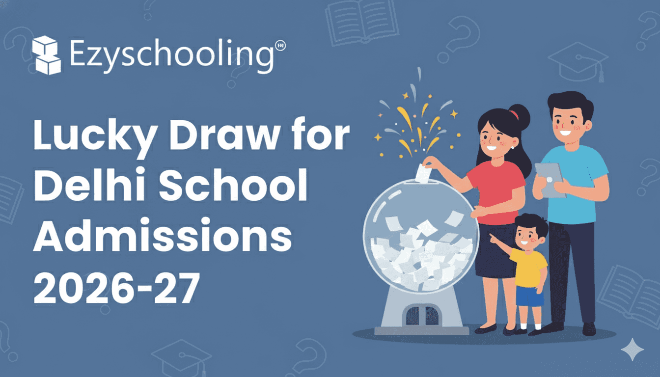 Lucky Draw for Delhi School Admissions 2026-27 Explained