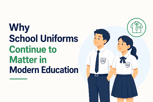 Why School Uniforms Continue to Matter in Modern Education