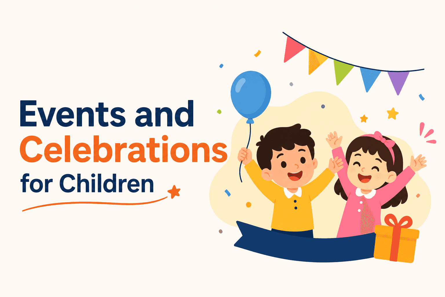 Why Events and Celebrations Are Important for Childhood Education