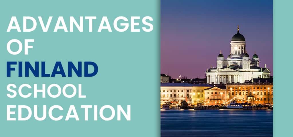 Exploring the Advantages of Finland School Education with DWPS