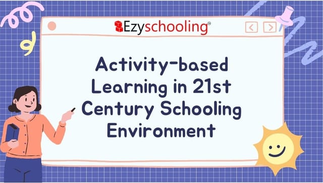 The Power of Activity-Based Learning in Revamping Education