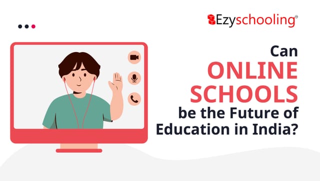 Can Online Schools be the Future of Education in India?