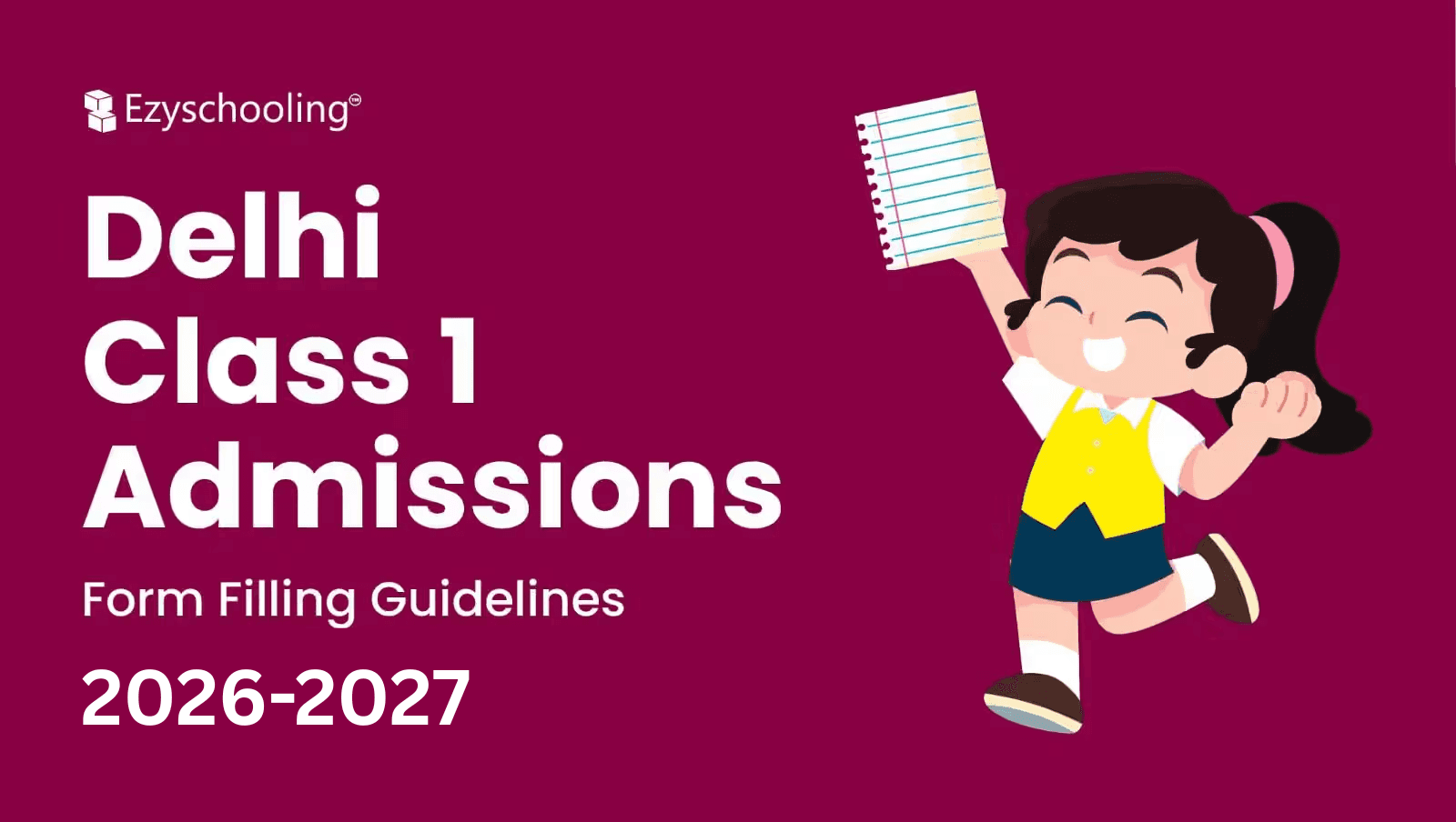 Delhi Class 1 Admission Form Filling Guidelines 2026-27