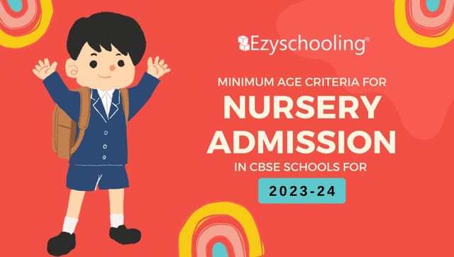 Minimum Age Criteria for Nursery Admission in CBSE Schools for 2024-25 in India