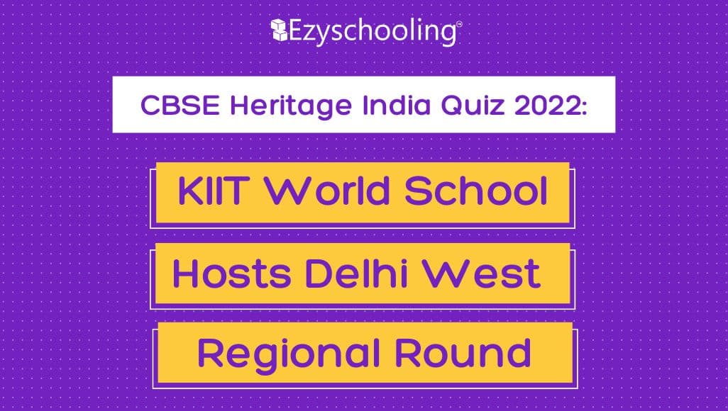 CBSE Heritage India Quiz 2022: KIIT World School Hosts Delhi West Regional Round