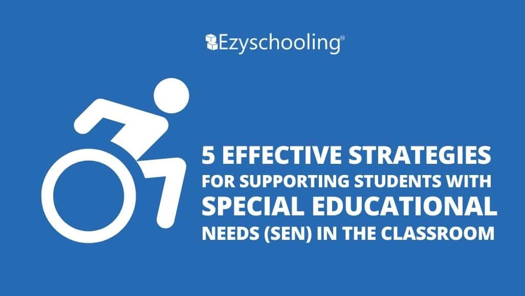5 Effective Strategies for Supporting Students with Special Educational ...